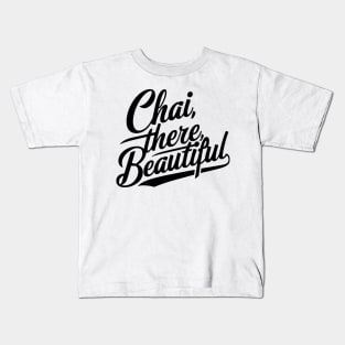 Chai Beautiful Kids T-Shirt